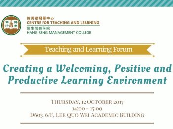 Teaching and Learning Forum: Creating a Welcoming, Positive and Productive Learning Environment