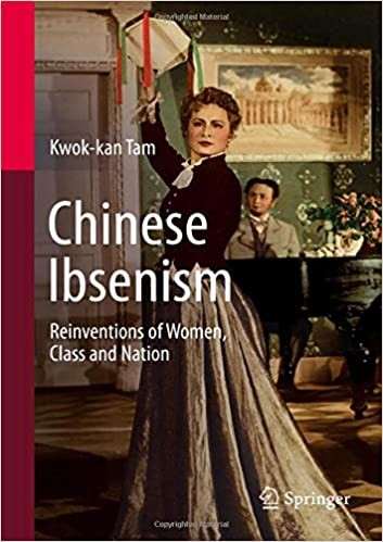 Chinese Ibsenism by Prof Kwok-kan Tam