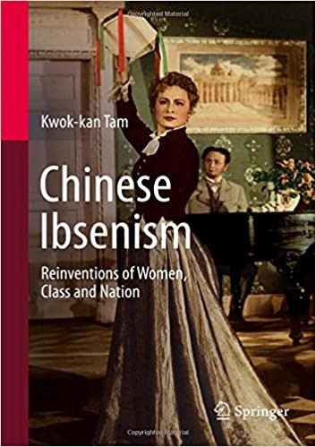 Chinese Ibsenism by Prof Kwok-kan Tam